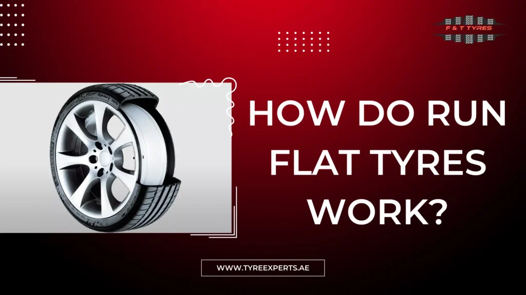 How Do Run Flat Tyres Work?