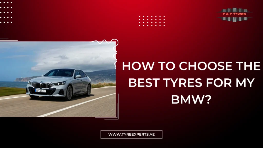 Best Tyres For My BMW