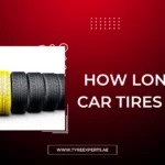 How Long Do Car Tires Last