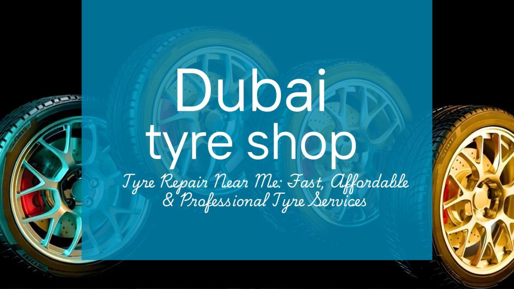 Tyre Repair Near Me Fast, Affordable & Professional Tyre Services
